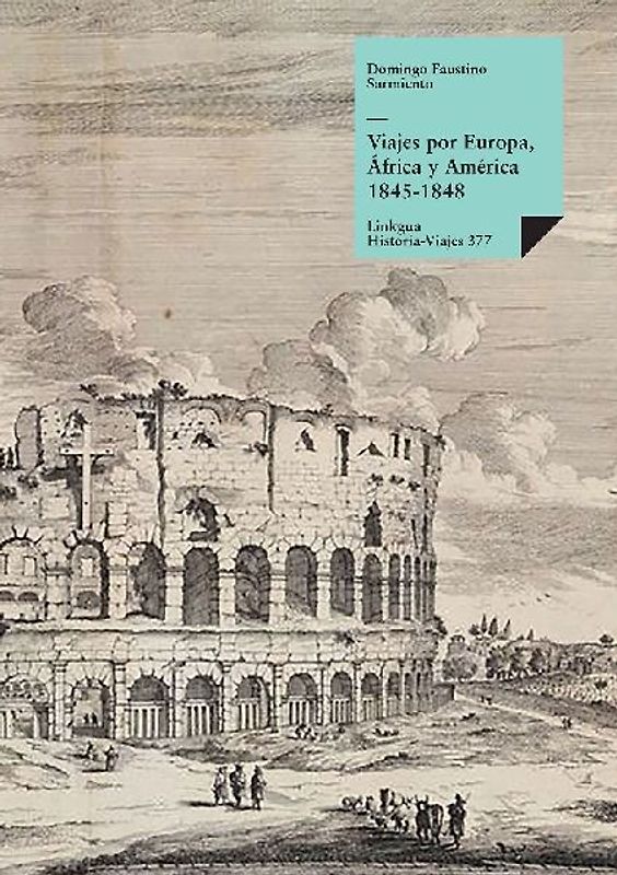 Viajes por Europa, África y América 1845-1848