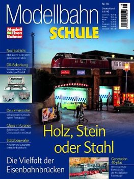 MEB Modellbahn Schule: Nr. 18 - Holz, Stein oder Stahl - Die Vielfalt der Eisenbahnbrücken [Broschiert]