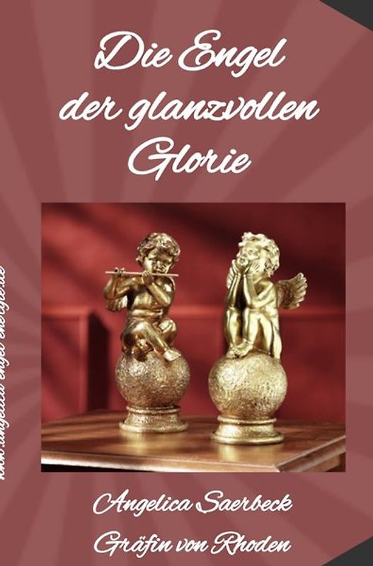 Die Engel der glanzvollen Glorie
