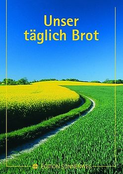 Unser täglich Brot