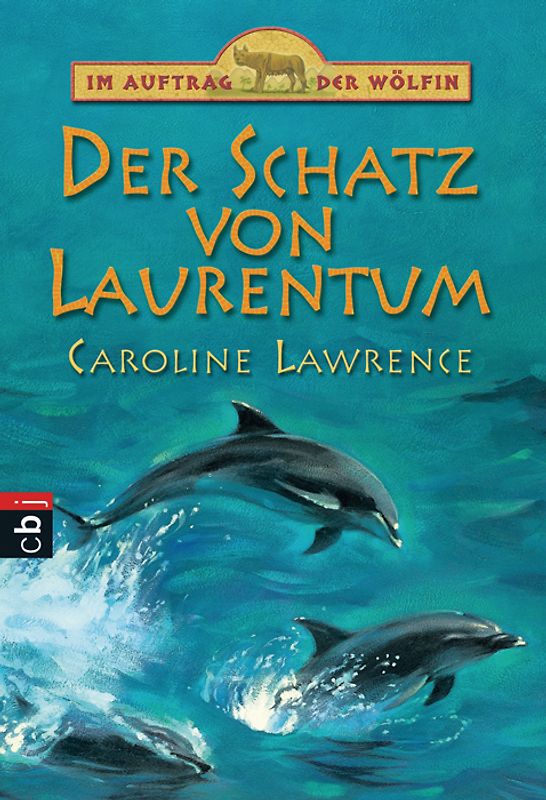 Im Auftrag der Wölfin - Der Schatz von Laurentum