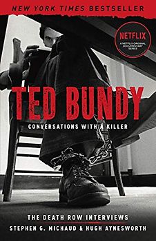 Ted Bundy: Conversations with a Killer