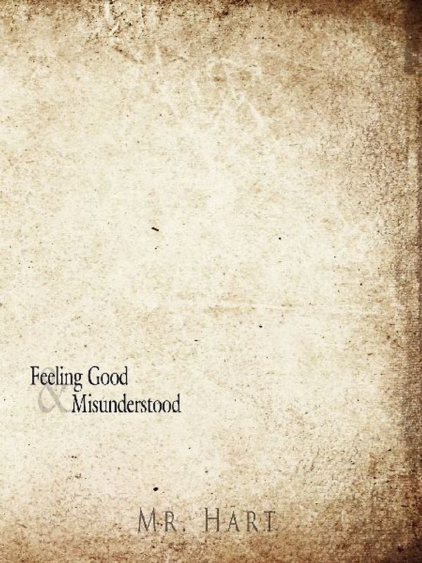 Feeling Good And Misunderstood
