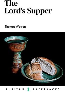 The Lord's Supper (Puritan Paperbacks)