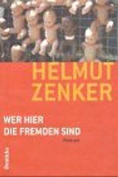 Wer hier die Fremden sind. Roman