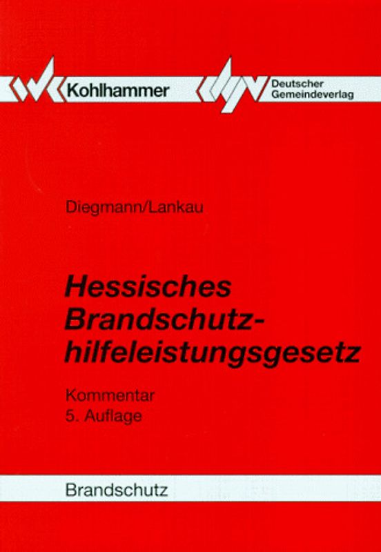 Hessisches Brandschutzhilfeleistungsgesetz. Kommentar