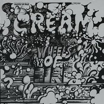 Cream - Wheels of  Fire