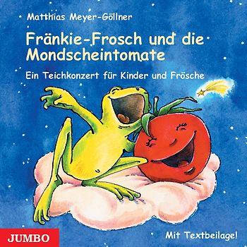 Fränkie Frosch und die Mondscheintomate