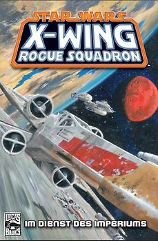 Star Wars. Sonderband / X-Wings Rogue Squadron