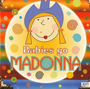Madonna - Babies Go