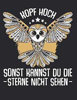 Kopf Hoch Sonst Kannst Du Die Sterne Nicht Sehen: Softcover Ausmalbuch 42 Seiten Mandala Malbuch Für Erwachsene 21,6 x 0,5 x 27,9 cm (8,5x 11 Zoll)