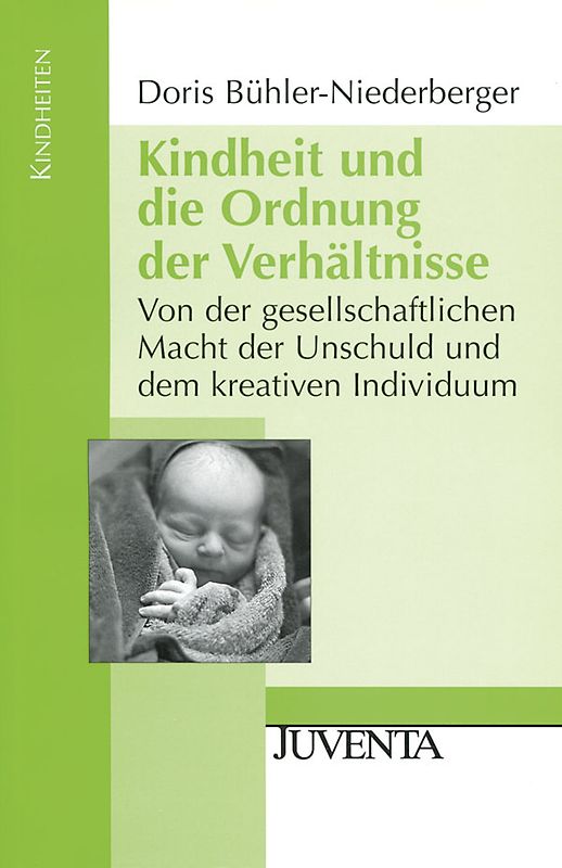 Kindheit und die Ordnung der Verhältnisse
