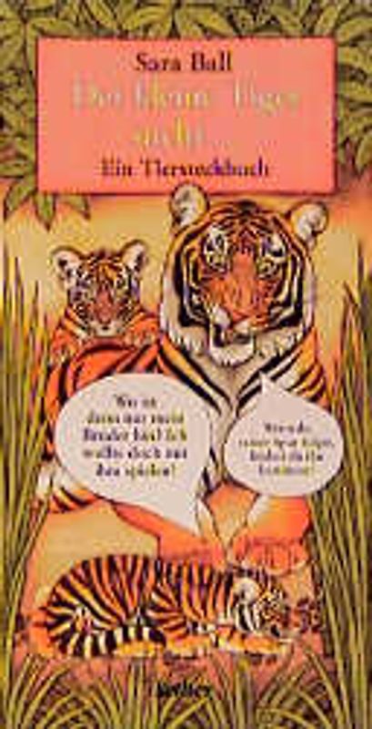 Der kleine Tiger sucht...