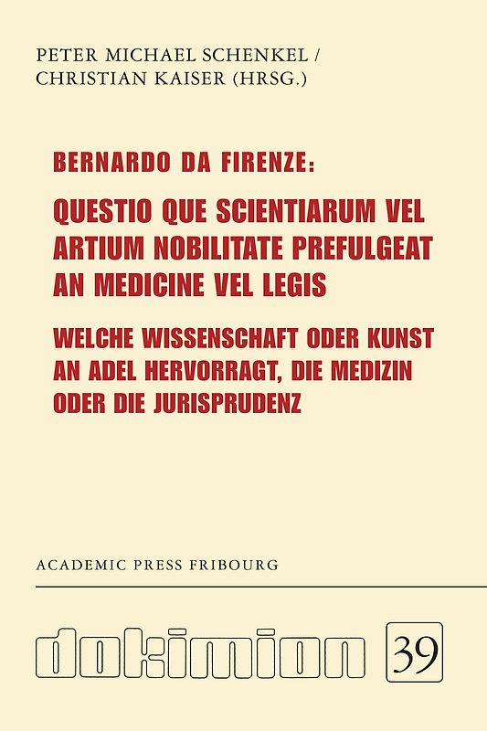 Bernardo da Firenze: Questio que scientiarum vel artium nobilitate prefulgeat an medicine vel legis