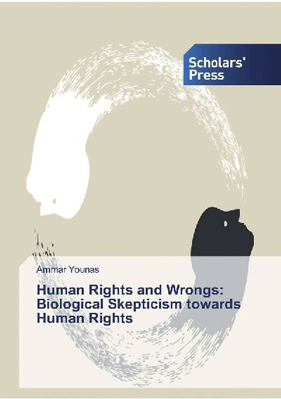 Human Rights and Wrongs: Biological Skepticism towards Human Rights