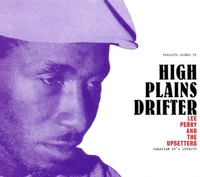 Lee Perry & The Upsetters - High Plains Drifter