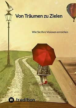 Von Träumen zu Zielen