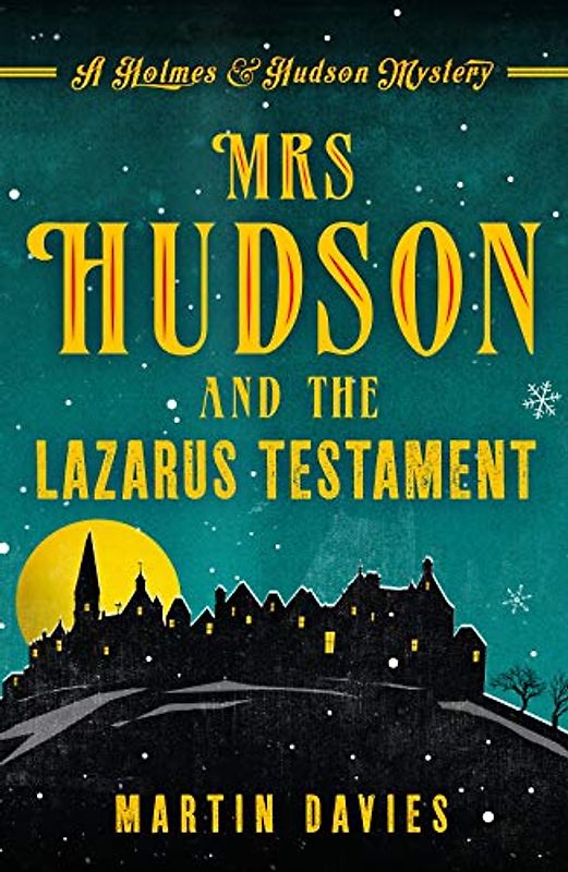 Mrs Hudson and the Lazarus Testament (A Holmes & Hudson Mystery, 3, Band 3)