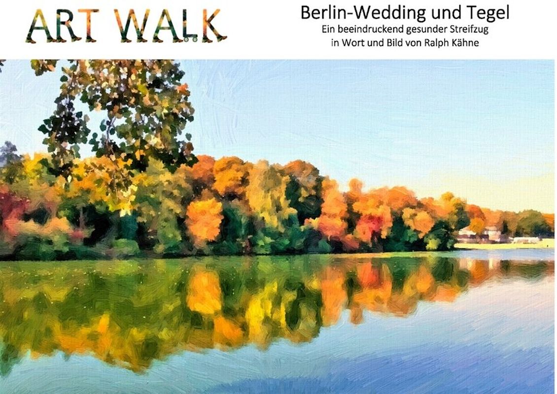 Art Walk Berlin-Wedding und Tegel