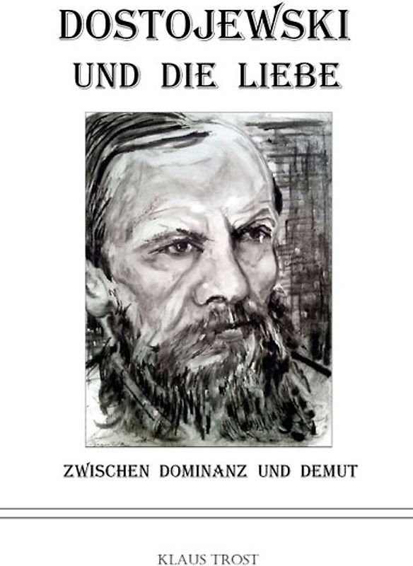 Dostojewski und die Liebe