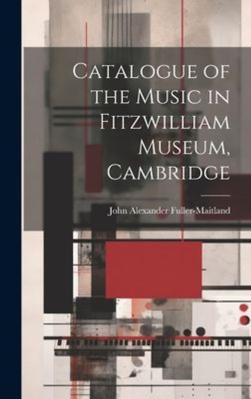 Catalogue of the Music in Fitzwilliam Museum, Cambridge