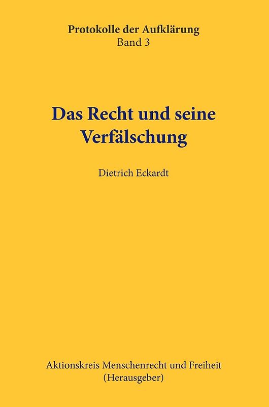 Das Recht und seine Verfälschung