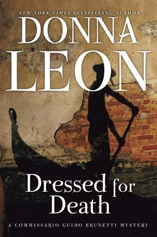 Dressed for Death (Commissario Guido Brunetti Mystery)
