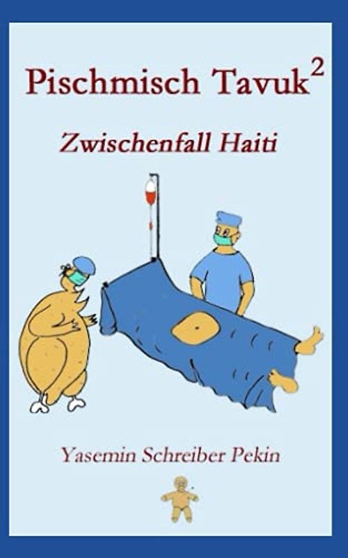 Pischmisch Tavuk 2: Zwischenfall Haiti