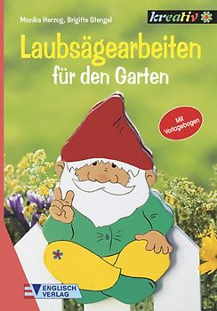 Laubsägearbeiten. Für den Garten