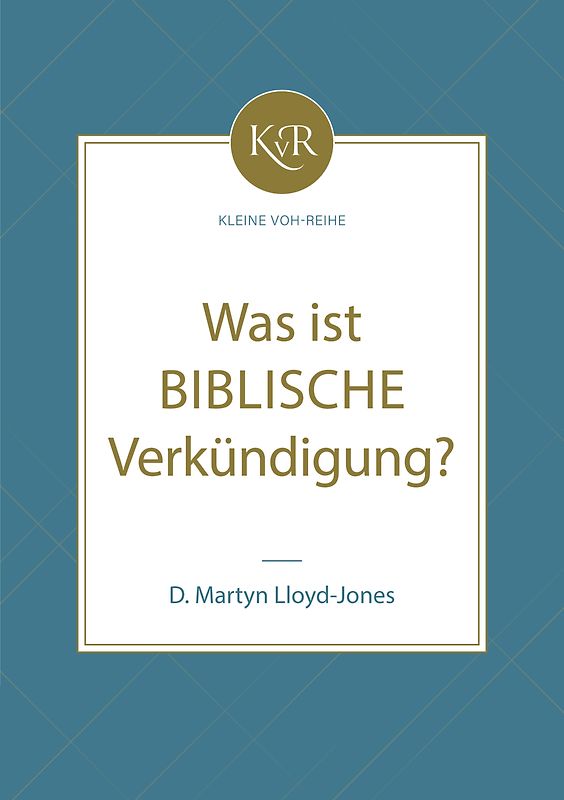 Was ist biblische Verkündigung?