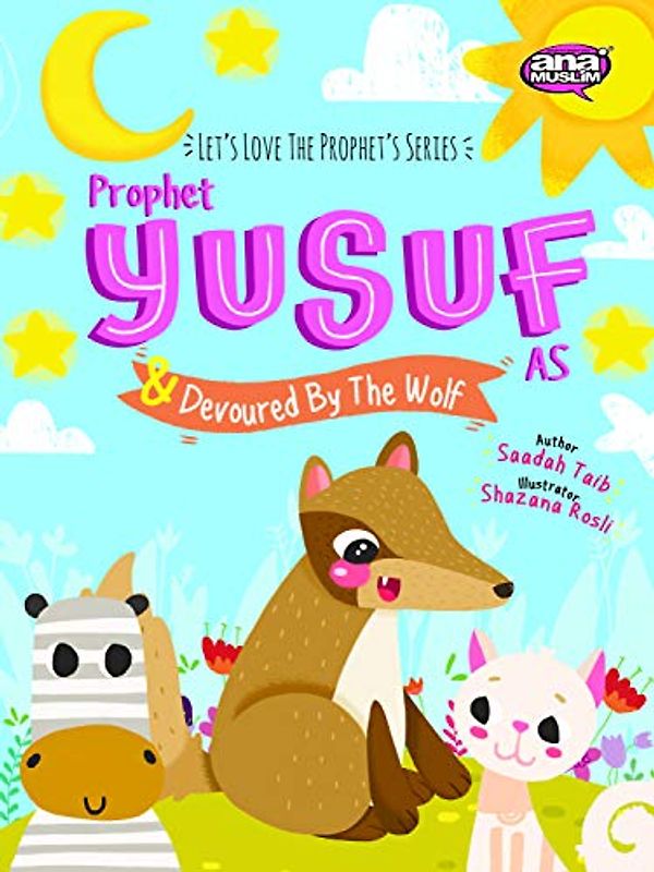 Prophet Yusuf and the Wolf (The Prophets of Islam Activity Books)