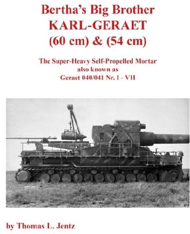 Bertha's Big Brother: Karl-Gerat