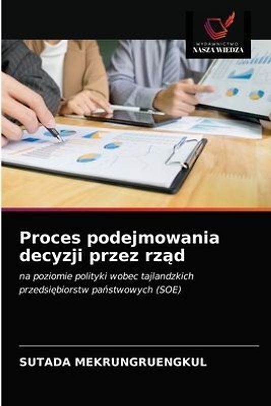 Proces podejmowania decyzji przez rz¿d