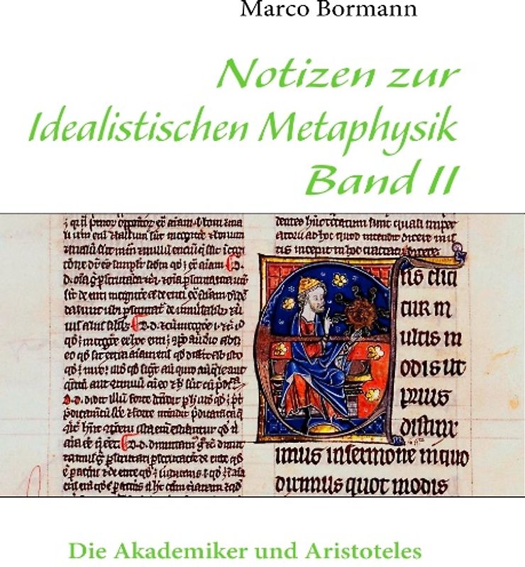 Notizen zur Idealistischen Metaphysik Band II