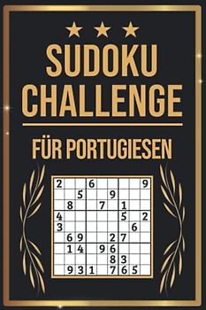 SUDOKU Challenge für Portugiesen: Sudoku Buch I 300 Rätsel inkl. Anleitungen & Lösungen I Leicht bis Schwer I Größe A5
