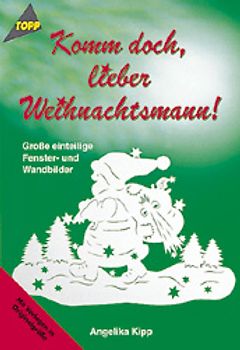 Komm doch, lieber Weihnachtsmann. Grosse einteilige Fenster- und Wandbilder
