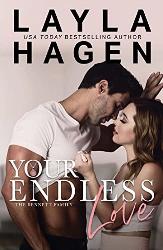 Your Endless Love (The Bennett Family, Band 9)