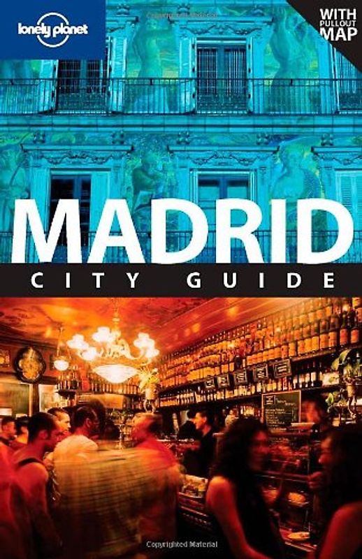 Madrid: City Guide (Lonely Planet Madrid)