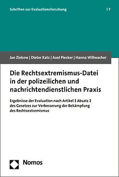 Die Rechtsextremismus-Datei in der polizeilichen und nachrichtendienstlichen Praxis