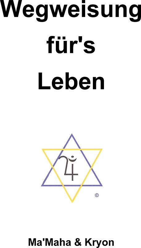 Wegweisung für's Leben