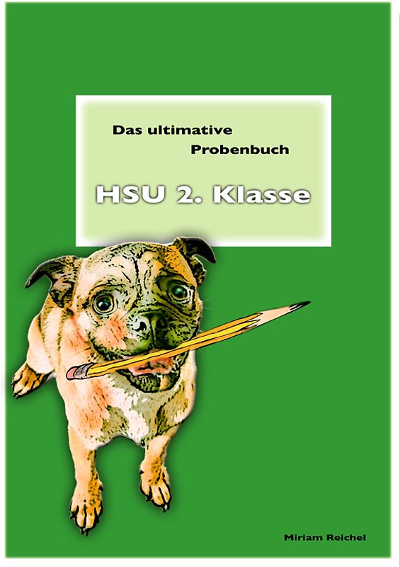 Das ultimative Probenbuch HSU 2. Klasse. LehrplanPlus