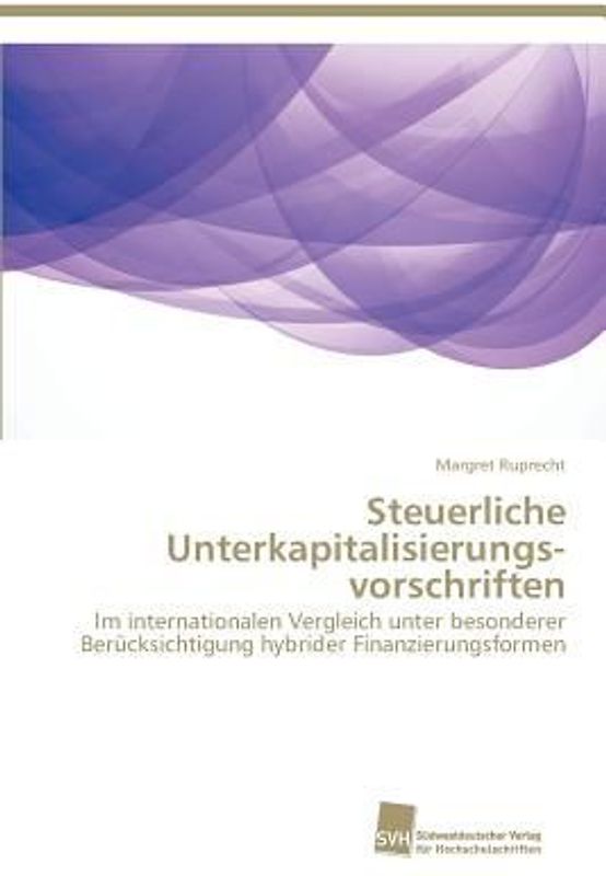 Steuerliche Unterkapitalisierungs­vorschriften