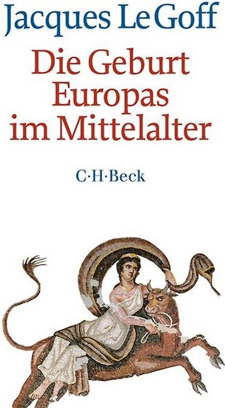 Die Geburt Europas im Mittelalter