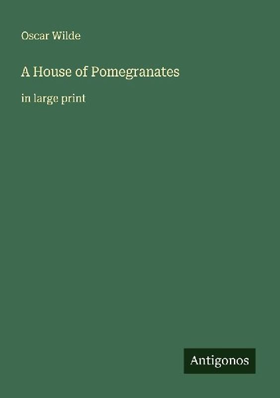 A House of Pomegranates