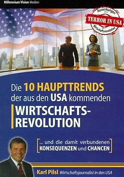 Die 10 Haupttrends der aus den USA kommenden Wirtschaftsrevolution