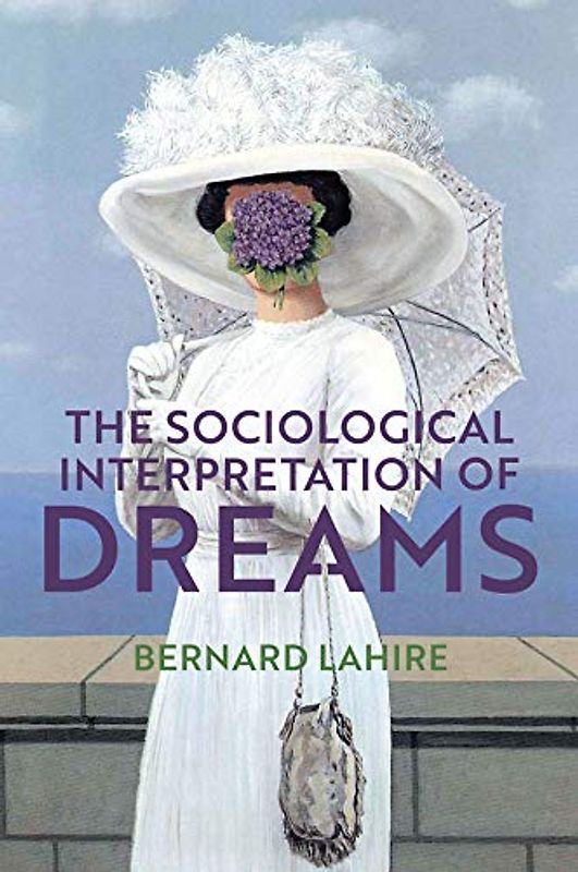 The Sociological Interpretation of Dreams
