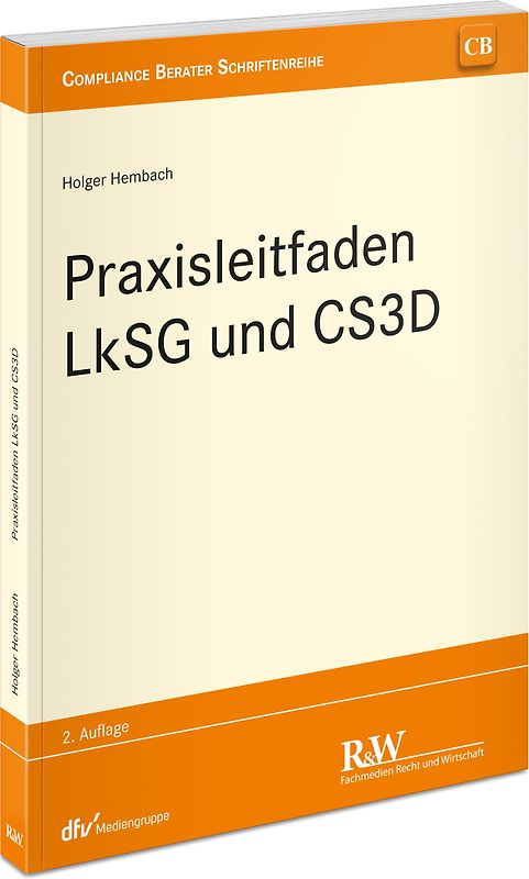 Praxisleitfaden LkSG und CS3D