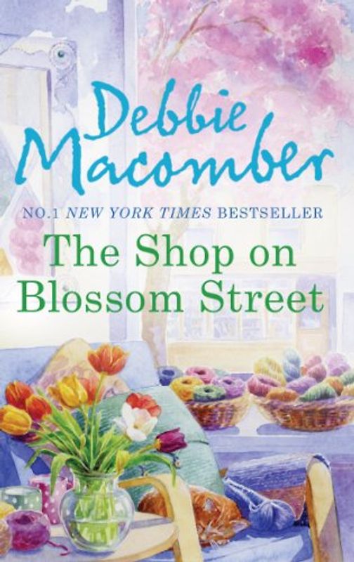 Shop on Blossom Street (A Blossom Street Story) - Macomber, Debbie