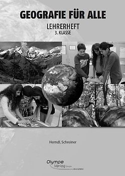 Geografie für alle 3. Klasse – Lehrerbegleitheft