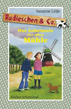 Radieschen & Co. – Das Geheimnis der alten Mühle